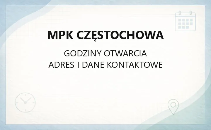 MPK Częstochowa - kontakt, godziny, informacje
