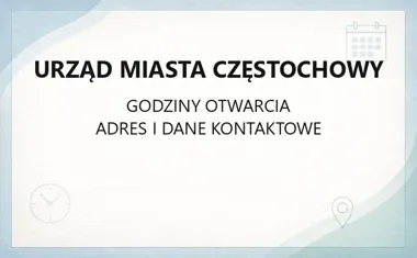 Urząd Miasta Częstochowy - kontakt, godziny, informacje