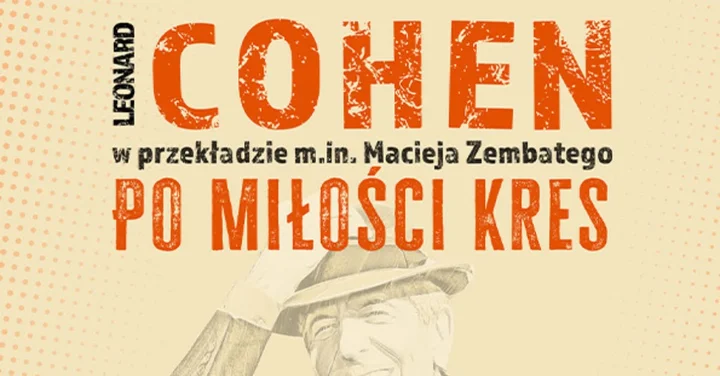 Grafika promocyjna wydarzenia Cohen – Po miłości kres: Artur Żmijewski w koncercie Cohena w Częstochowie