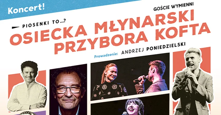 Grafika promocyjna wydarzenia Piosenki to...? – koncert Osiecka, Młynarski, Przybora, Kofta w Częstochowie