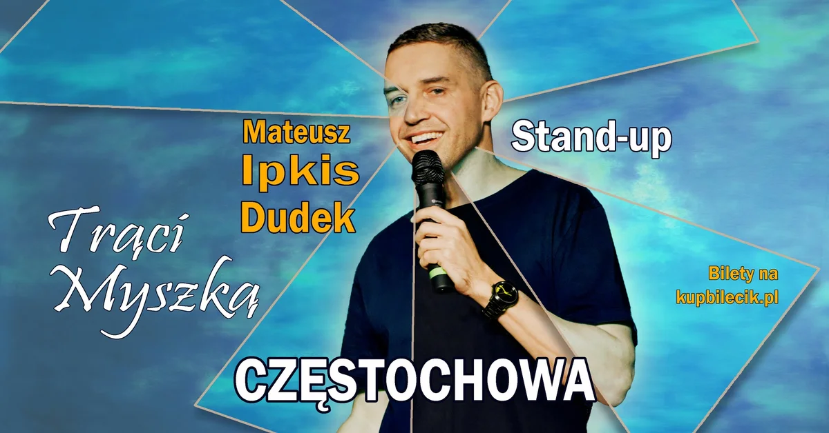 Grafika promocyjna wydarzenia CZĘSTOCHOWA |Stand-up| – „Trąci Myszką”