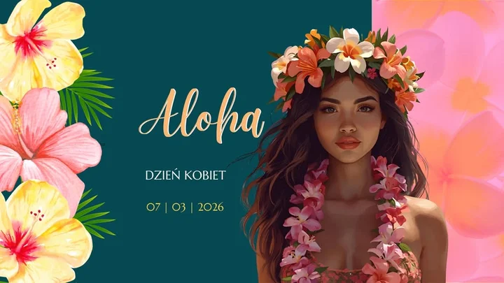 Grafika promocyjna wydarzenia Dzień Kobiet Częstochowa 2026 — ALOHA Party w Próżnej Kaczce