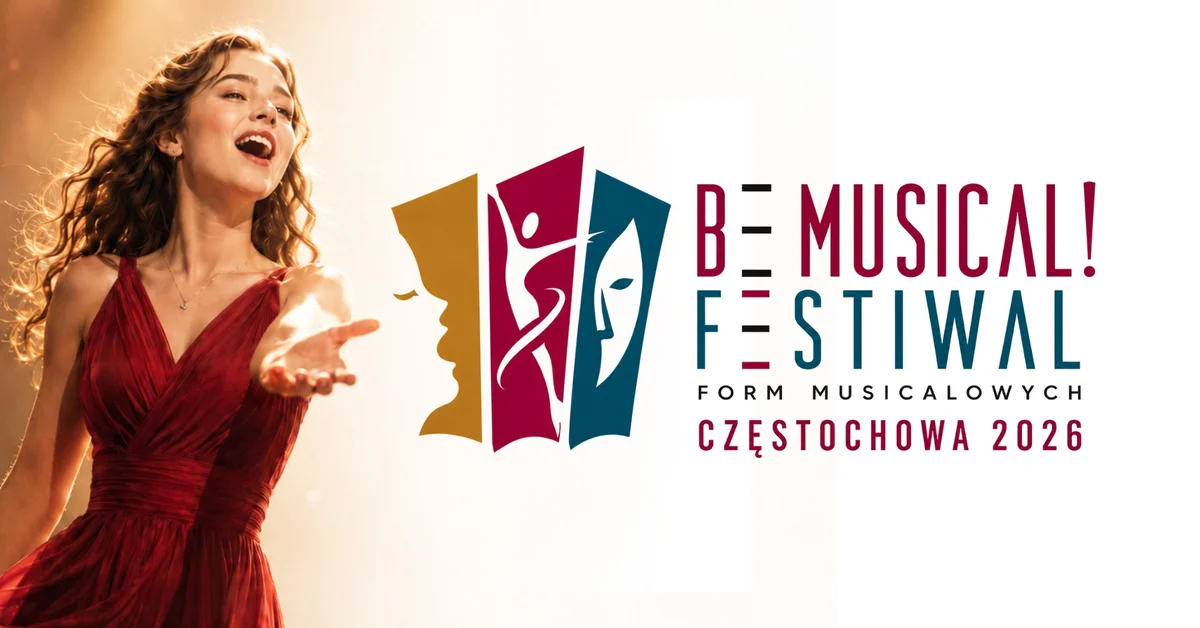 Grafika promocyjna wydarzenia FINAŁ: BeMusical! Festiwal Form Musicalowych w Częstochowie