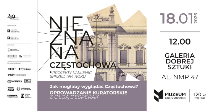 Grafika promocyjna wydarzenia Jak mogłaby wyglądać Częstochowa? — oprowadzanie kuratorskie po „Nieznana Częstochowa”