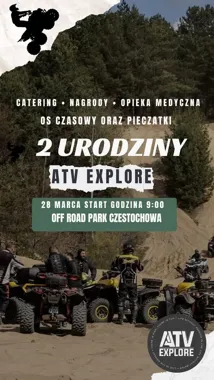 Grafika promocyjna wydarzenia 2 urodziny ATV EXPLORE – offroadowe święto na torze w Częstochowie