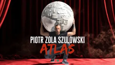 Grafika promocyjna wydarzenia Częstochowa II | Piotr ZOLA Szulowski w programie ATLAS — stand-up