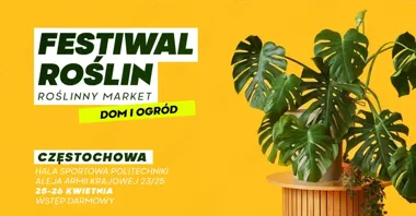 Grafika promocyjna wydarzenia Festiwal Roślin w Częstochowie 2026: wielki market roślin w supercenach