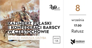 Grafika promocyjna wydarzenia Kazimierz Pułaski i konfederaci barscy w Częstochowie