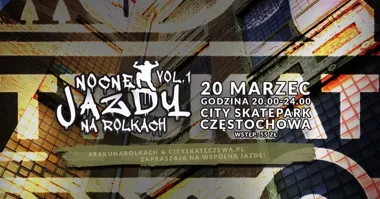 Grafika promocyjna wydarzenia Nocne jazdy na rolkach — City-Skatepark Częstochowa