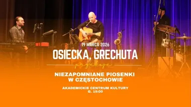 Grafika promocyjna wydarzenia Osiecka, Grechuta — niezapomniane piosenki w Częstochowie