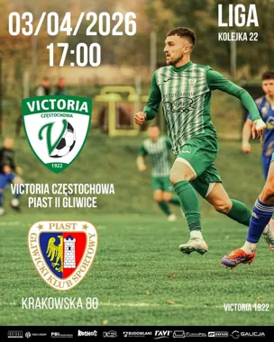 Grafika promocyjna wydarzenia Victoria Częstochowa – Piast II Gliwice w 22. kolejce ligi