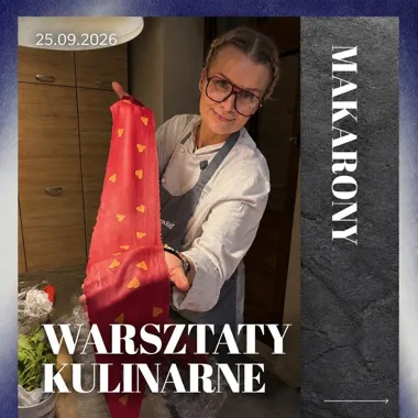 WARSZTATY KULINARNE – PASTA FRESCA Od podstaw