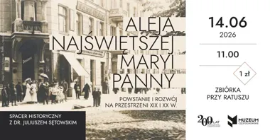 Aleja NMP odsłoni miejskie sekrety podczas spaceru z muzeum