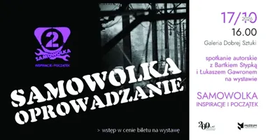 Samowolka w Galerii Dobrej Sztuki odsłoni swój początek