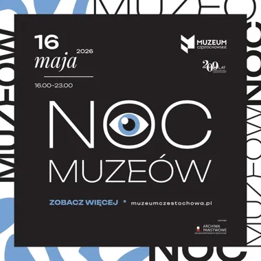 Noc Muzeów w Częstochowie rozciągnie się na całe miasto