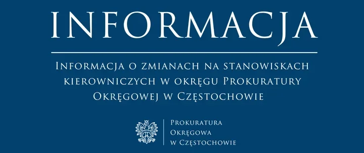 Zmiany w kierownictwie częstochowskiej prokuratury. Są nowe nominacje
