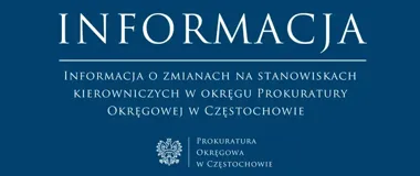 Zmiany w kierownictwie częstochowskiej prokuratury. Są nowe nominacje